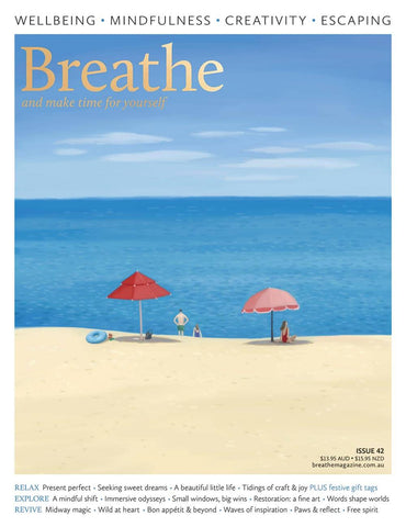 Breathe Magazine Issue 42 - A mindful shift
