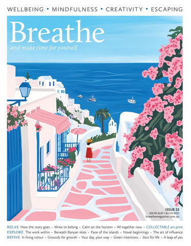 Breathe Magazine Issue 53 | LovattsMagazines.com.au